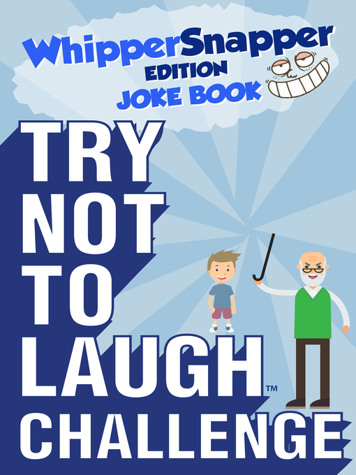 Title details for Try Not to Laugh Challenge Whippersnapper Edition by Crazy Corey - Wait list